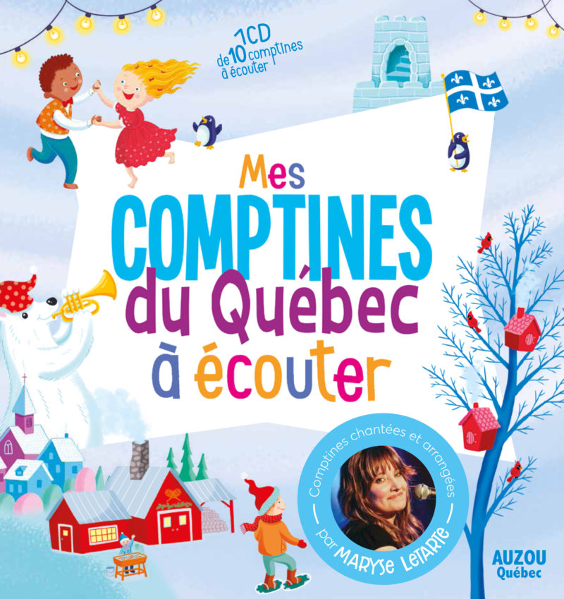 Maryse Letarte vient de lancer son sixième livre-disque, Mes comptines du Québec à écouter, mettant en vedette les chansons d’ici ou que les Québécois se sont appropriées. Les images du livre sont signées par Isabelle Charbonneau.