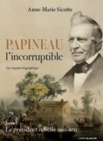 Un regard unique sur Papineau par Anne-Marie Sicotte