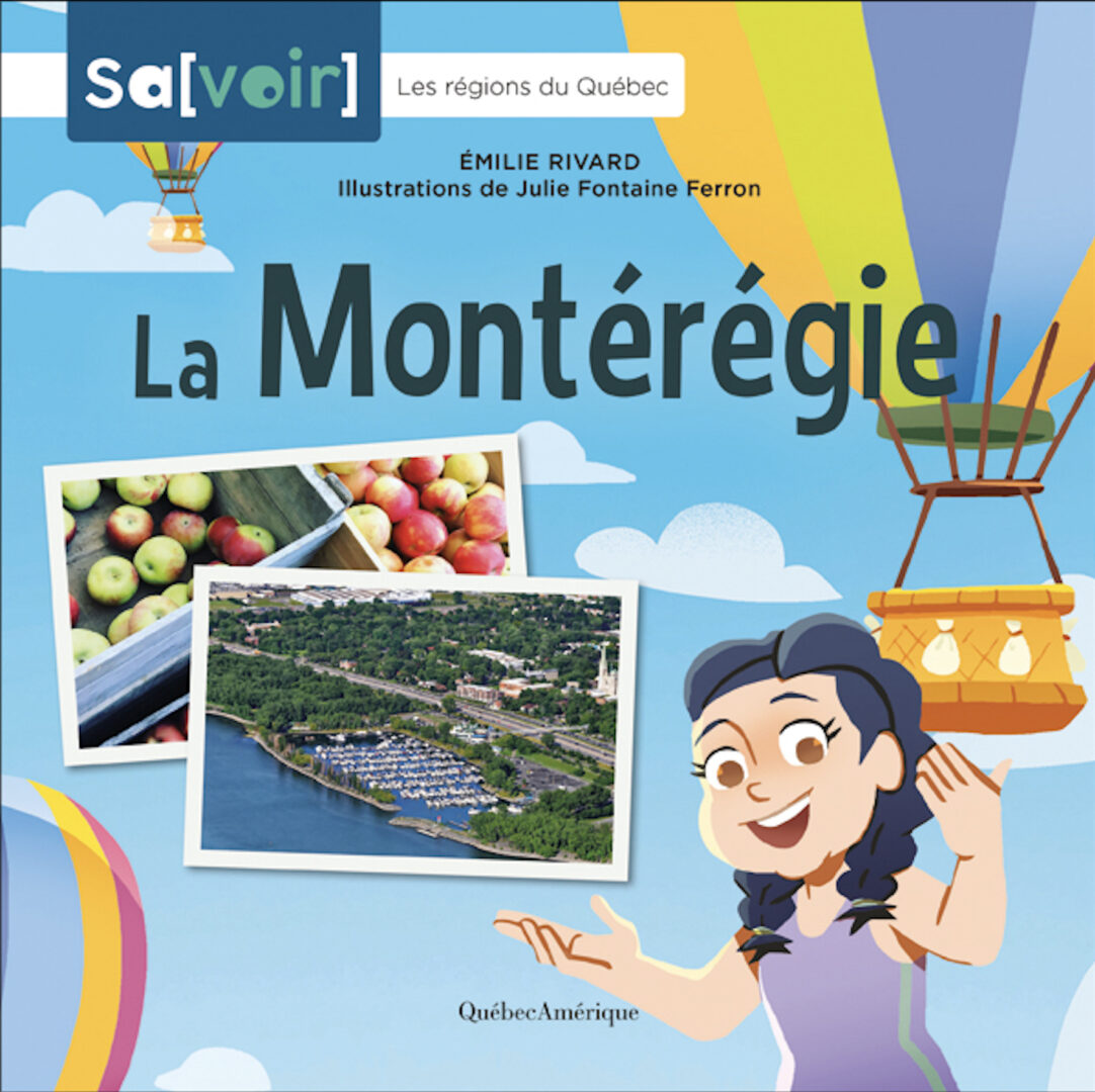 La couverture du livre La Montérégie, en librairie dès le 26 août. Photo gracieuseté